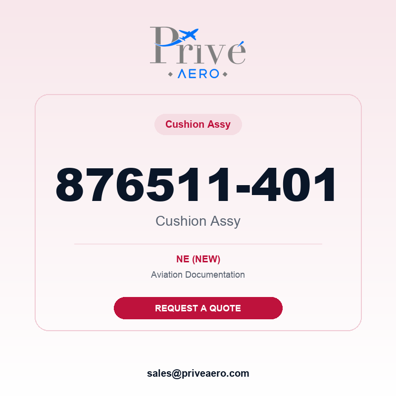 P/N 876511-401 Cushion Assy 876511-401 Cushion Assy – Privé Aero