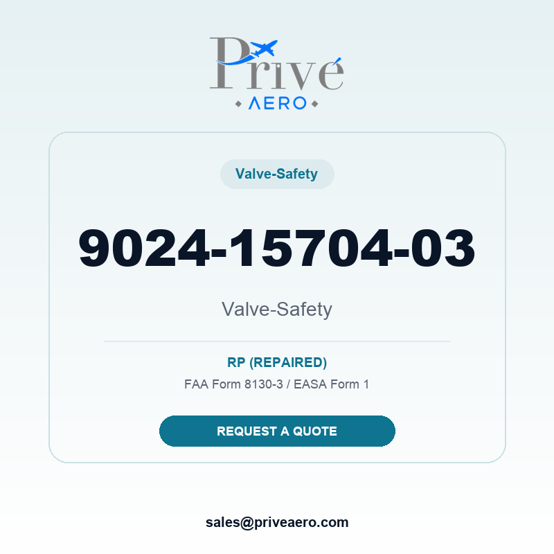 P/N 9024-15704-03 Valve-Safety 9024-15704-03 Valve-Safety – Privé Aero