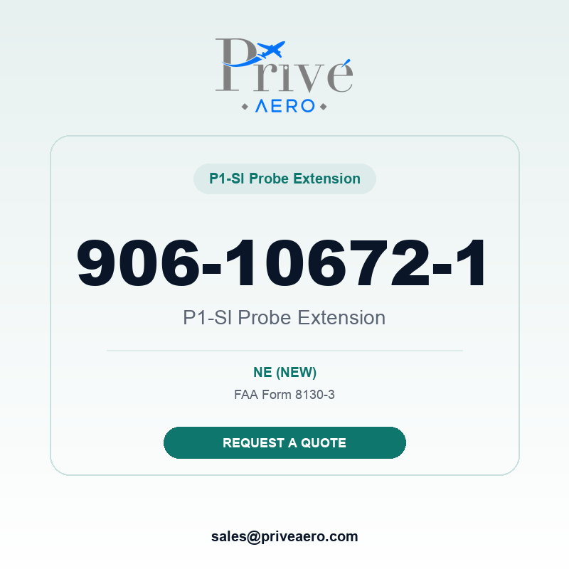 P/N 906-10672-1 P1-Sl Probe Extension 906-10672-1 P1-Sl Probe Extension – Privé Aero