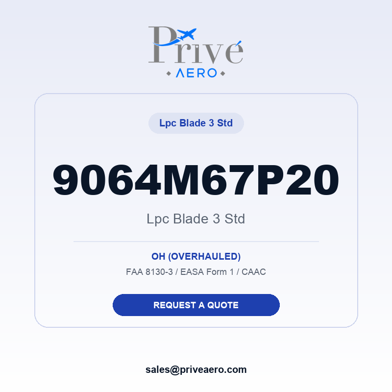 P/N 9064M67P20 LPC BLADE 3 STD 9064M67P20 LPC BLADE 3 STD – Privé Aero