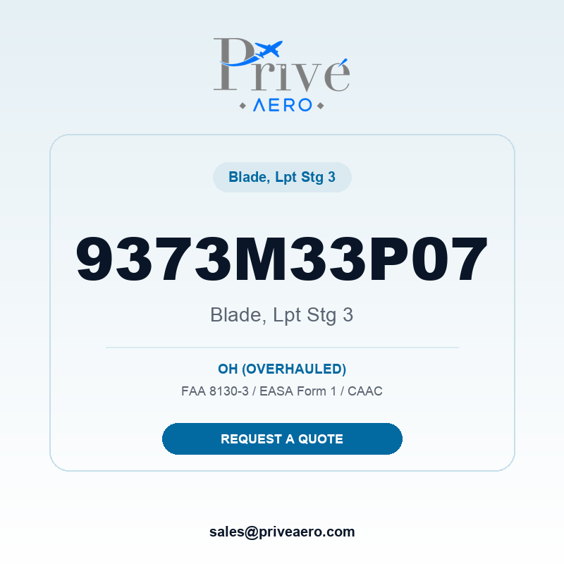 P/N 9373M33P07 BLADE, LPT STG 3 9373M33P07 BLADE, LPT STG 3 – Privé Aero