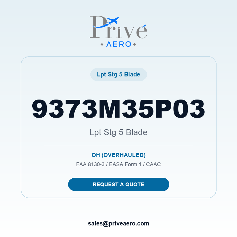 P/N 9373M35P03 LPT STG 5 BLADE 9373M35P03 LPT STG 5 BLADE – Privé Aero