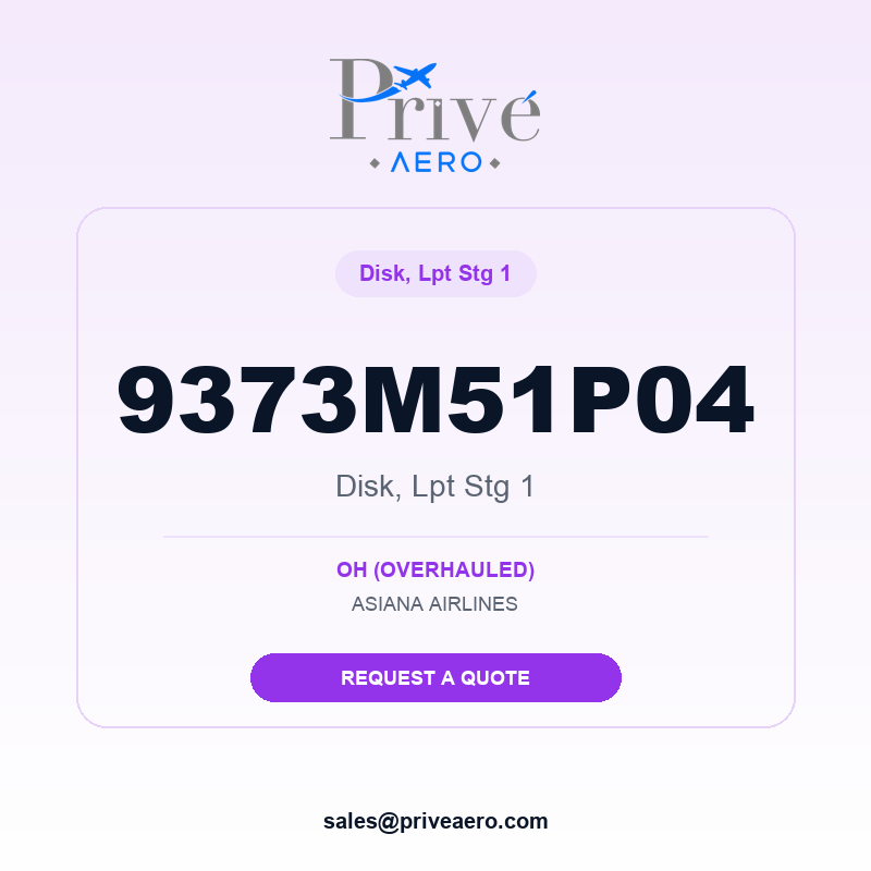 P/N 9373M51P04 DISK, LPT STG 1 9373M51P04 DISK, LPT STG 1 – Privé Aero