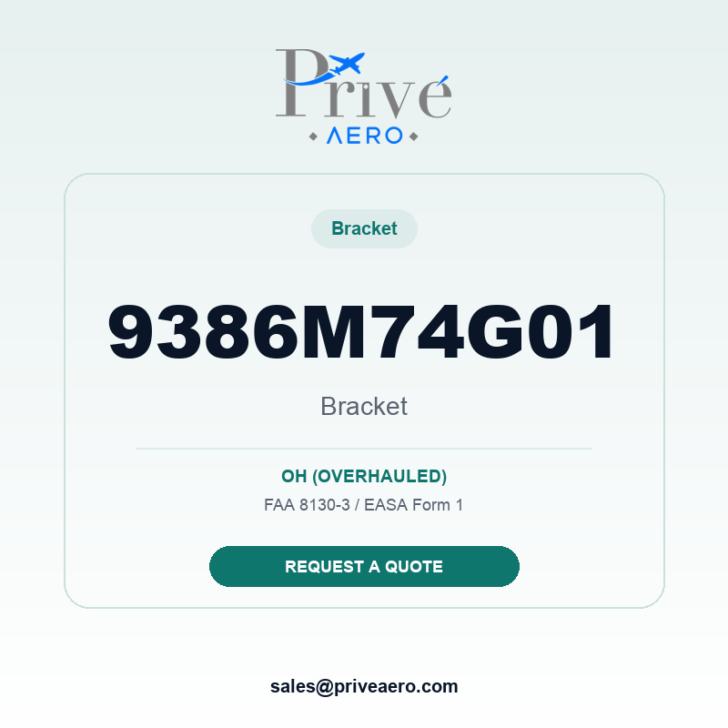 P/N 9386M74G01 Bracket 9386M74G01 Bracket – Privé Aero