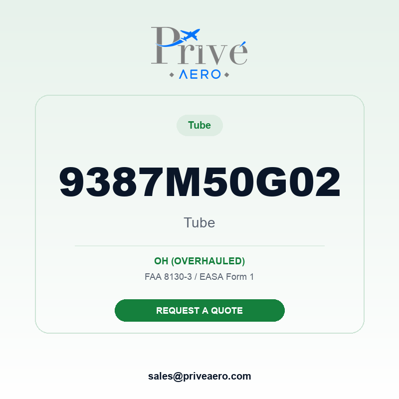 P/N 9387M50G02 Tube 9387M50G02 Tube – Privé Aero