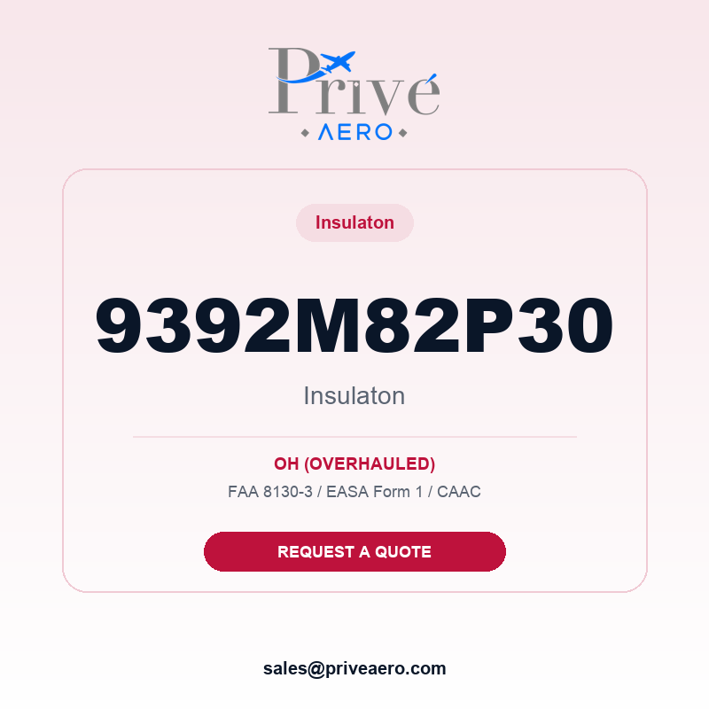 P/N 9392M82P30 INSULATON 9392M82P30 INSULATON – Privé Aero
