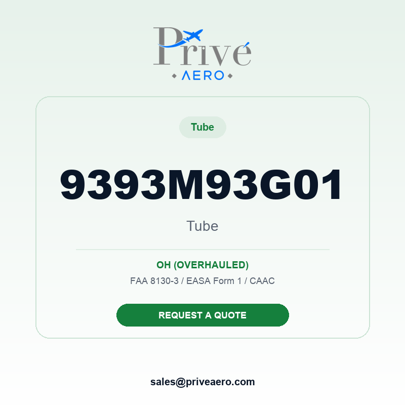 P/N 9393M93G01 Tube 9393M93G01 Tube – Privé Aero
