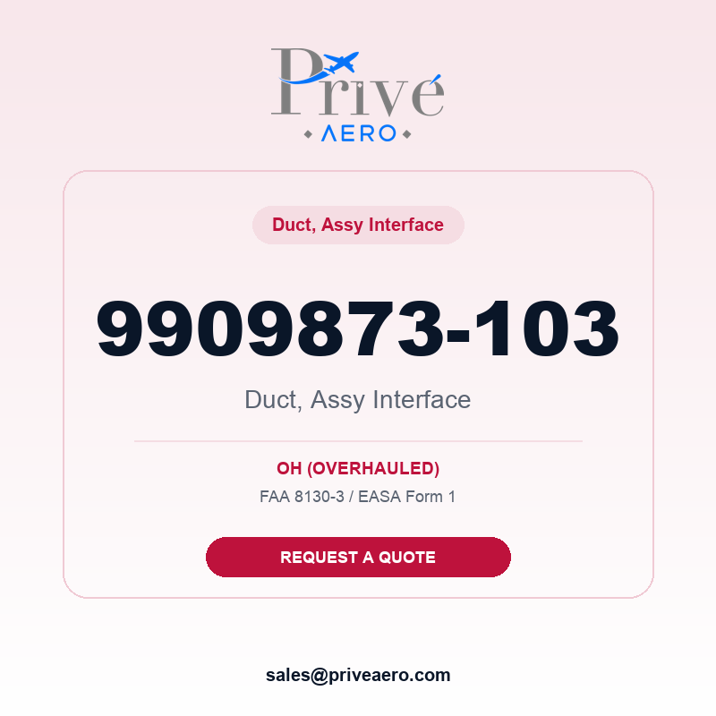 P/N 9909873-103 Duct, Assy Interface 9909873-103 Duct, Assy Interface – Privé Aero