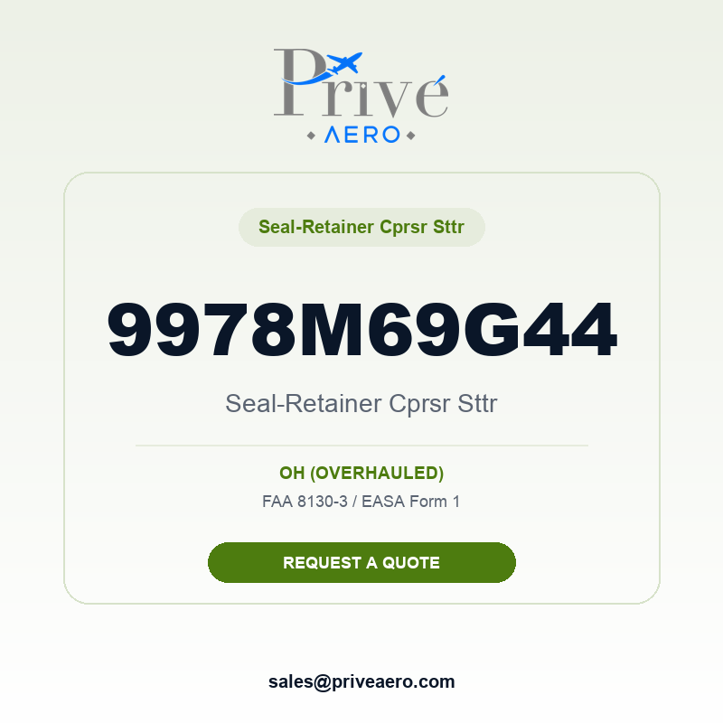 P/N 9978M69G44 Seal-Retainer Cprsr Sttr 9978M69G44 Seal-Retainer Cprsr Sttr – Privé Aero