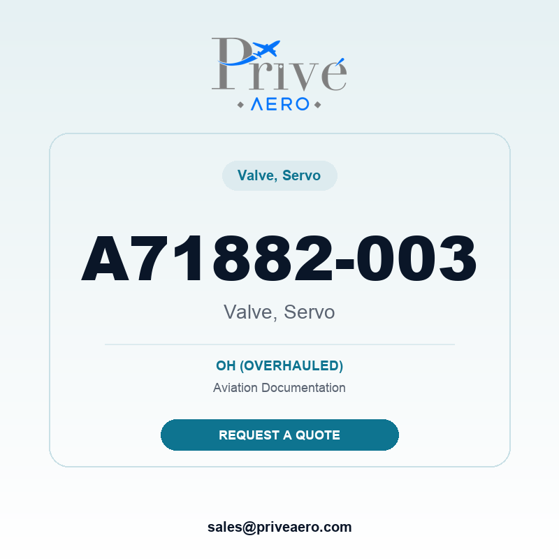 P/N A71882-003 Valve, Servo A71882-003 Valve, Servo – Privé Aero