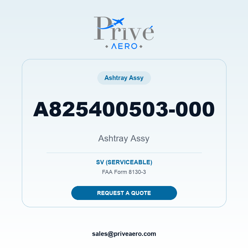 P/N A825400503-000 Ashtray Assy A825400503-000 Ashtray Assy – Privé Aero