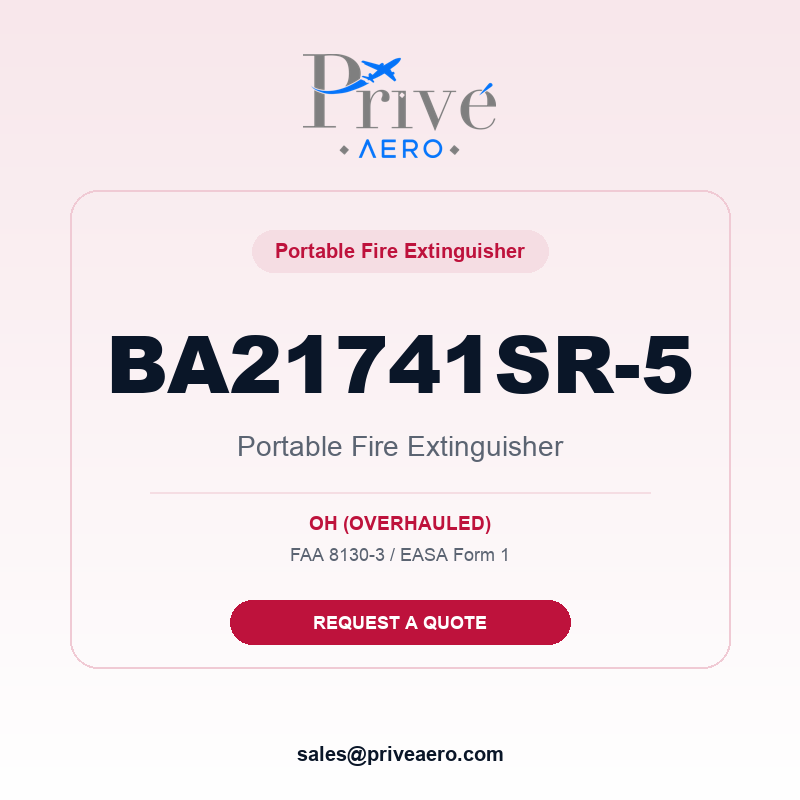 P/N BA21741SR-5 Portable Fire Extinguisher BA21741SR-5 Portable Fire Extinguisher – Privé Aero