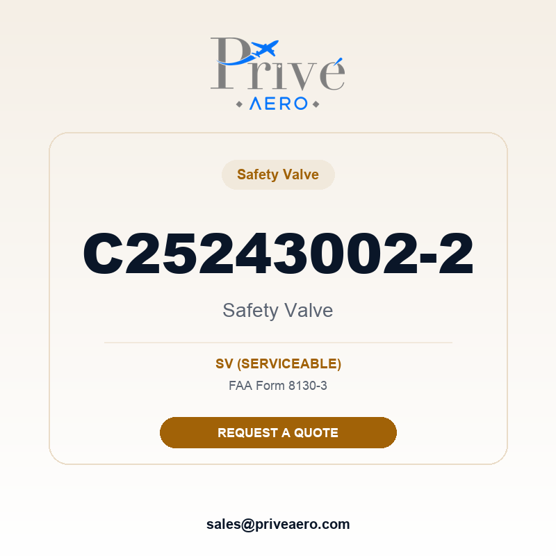 P/N C25243002-2 Safety Valve C25243002-2 Safety Valve – Privé Aero