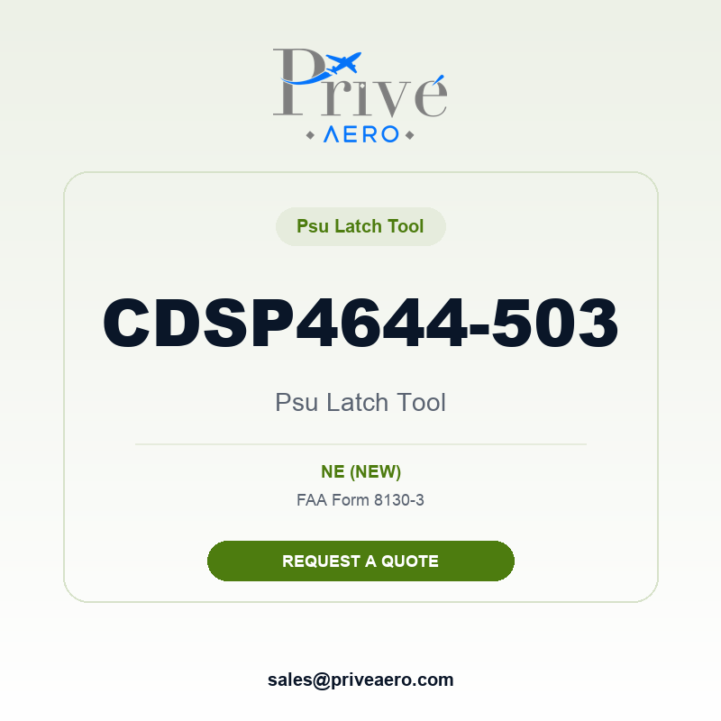 P/N CDSP4644-503 Psu Latch Tool CDSP4644-503 Psu Latch Tool – Privé Aero