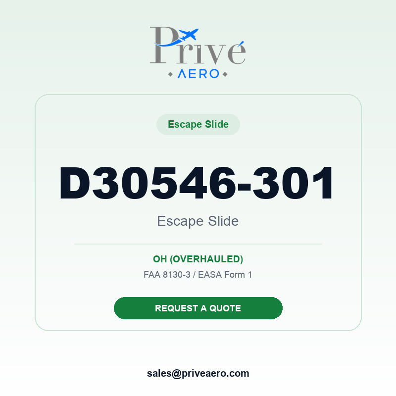 P/N D30546-301 Escape Slide D30546-301 Escape Slide – Privé Aero