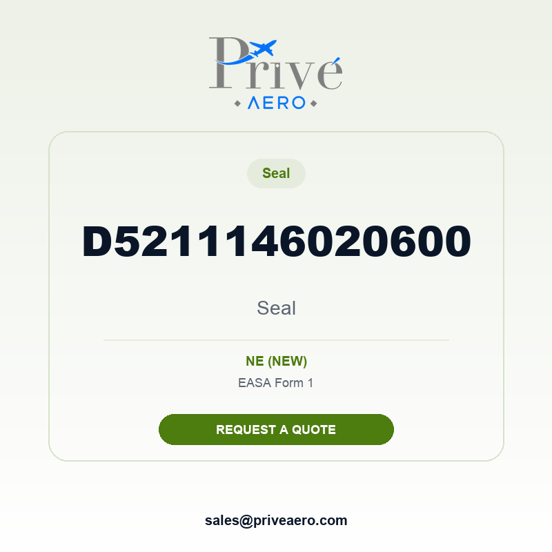 P/N D5211146020600 Seal D5211146020600 Seal – Privé Aero