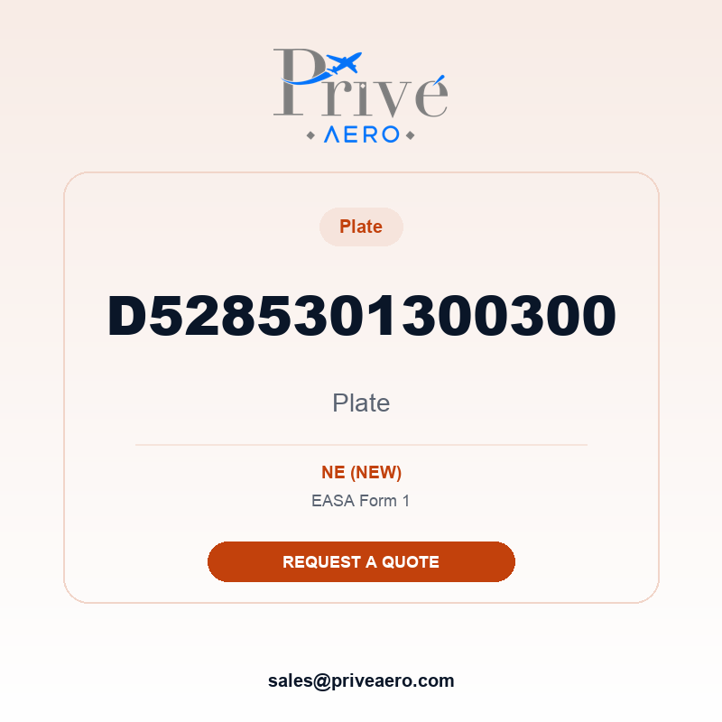 P/N D5285301300300 Plate D5285301300300 Plate – Privé Aero