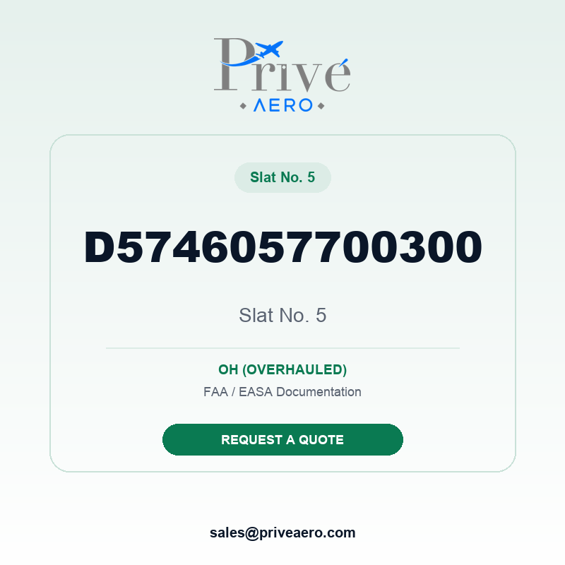 P/N D5746057700300 Slat No. 5 D5746057700300 Slat No. 5 – Privé Aero
