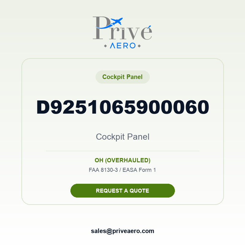 P/N D9251065900060 Cockpit Panel D9251065900060 Cockpit Panel – Privé Aero