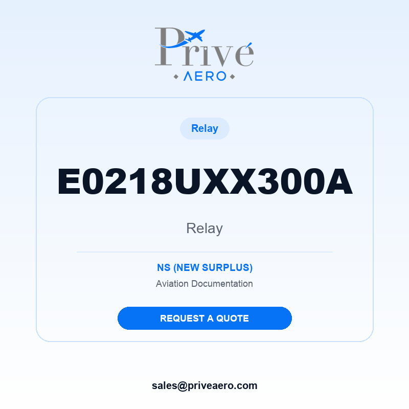 P/N E0218UXX300A Relay E0218UXX300A Relay – Privé Aero
