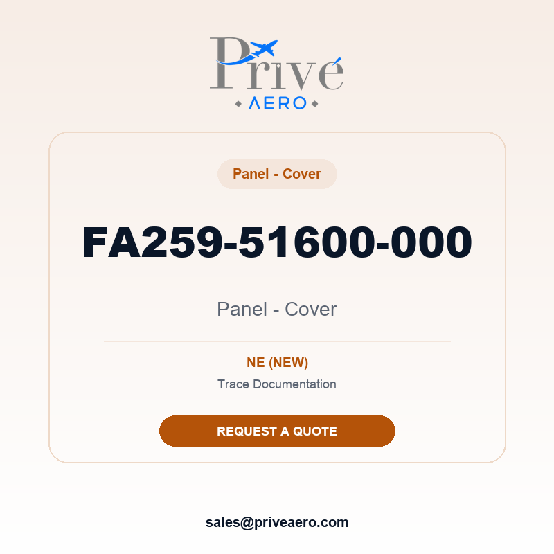 P/N FA259-51600-000 Panel - Cover FA259-51600-000 Panel - Cover – Privé Aero