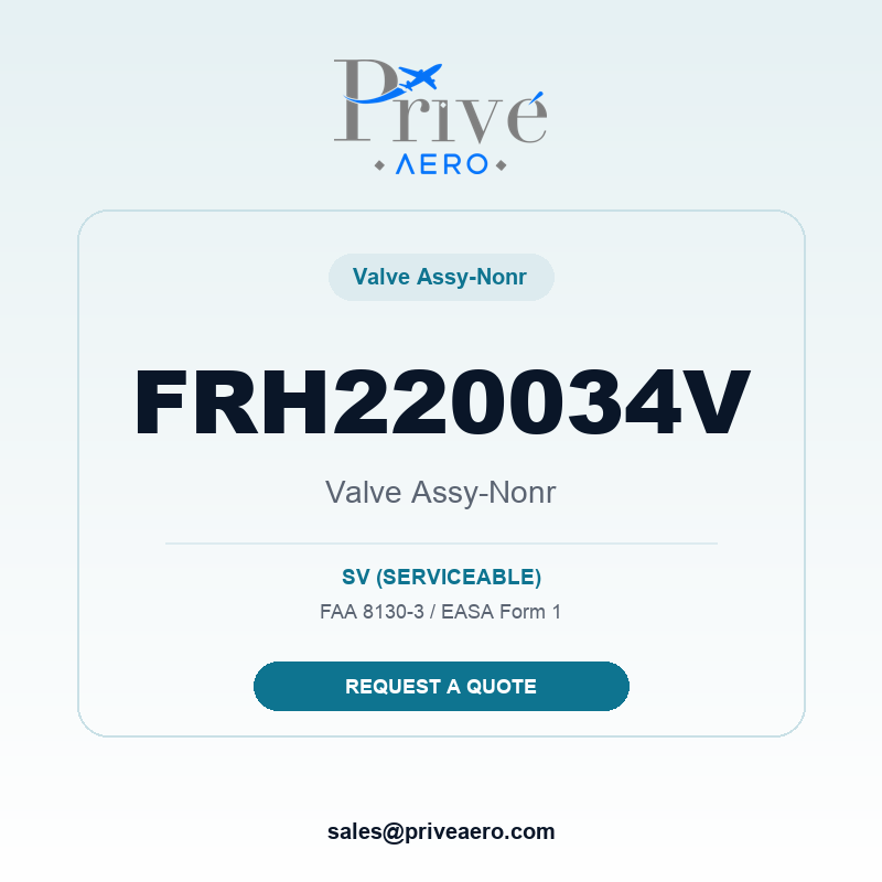 P/N FRH220034V Valve Assy-Nonr FRH220034V Valve Assy-Nonr – Privé Aero