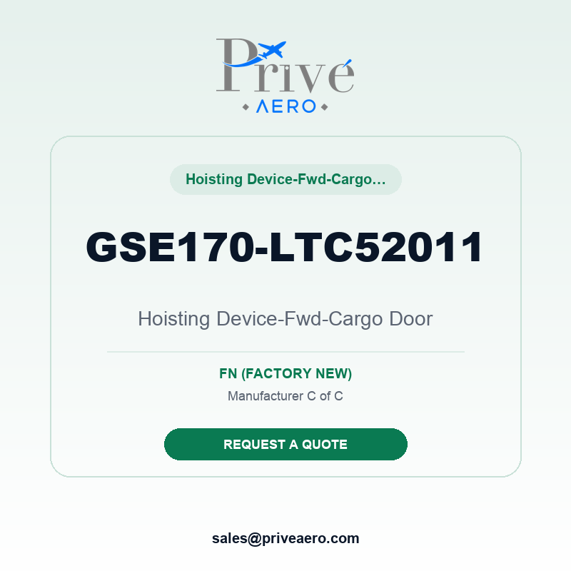 P/N GSE170-LTC52011 Hoisting Device-Fwd-Cargo Door GSE170-LTC52011 Hoisting Device-Fwd-Cargo Door – Privé Aero