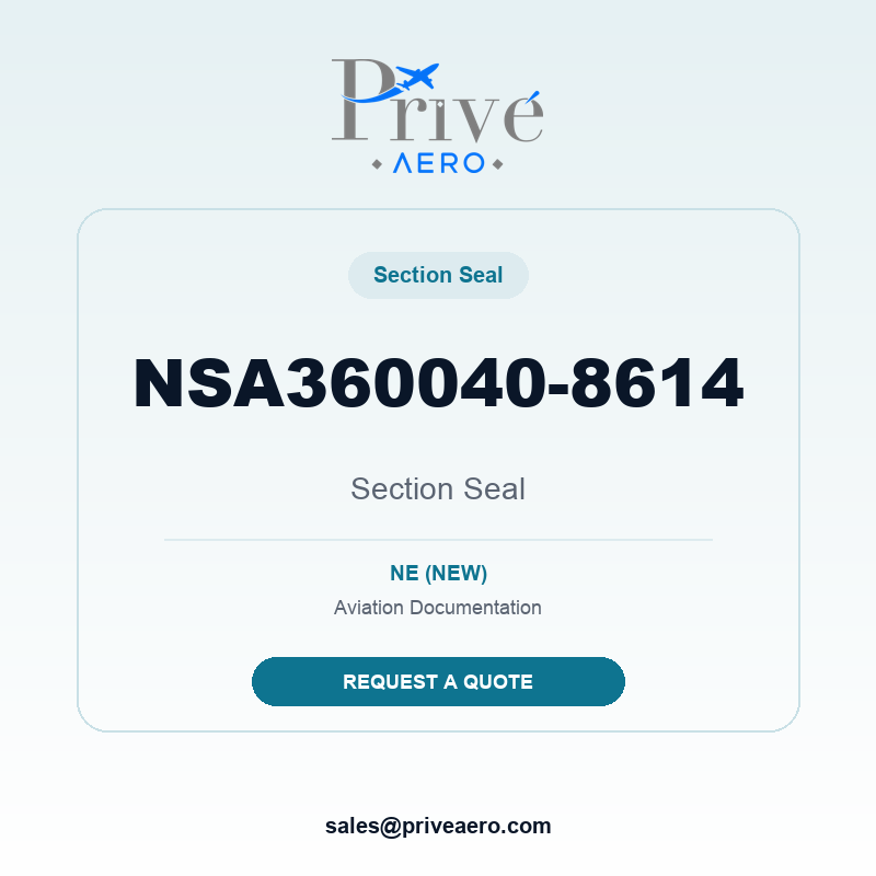 P/N NSA360040-8614 Section Seal NSA360040-8614 Section Seal – Privé Aero