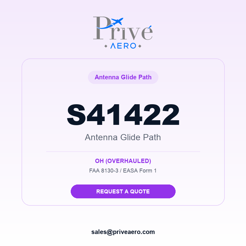 P/N S41422 Antenna Glide Path S41422 Antenna Glide Path – Privé Aero