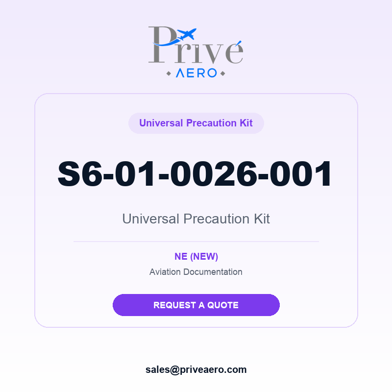 P/N S6-01-0026-001 Universal Precaution Kit S6-01-0026-001 Universal Precaution Kit – Privé Aero