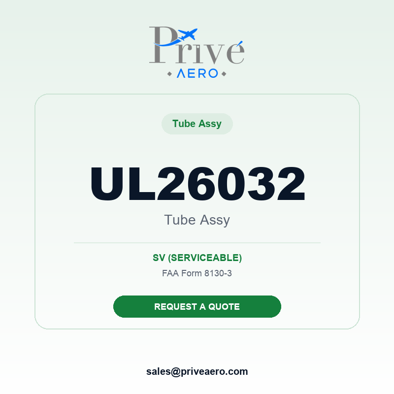 P/N UL26032 Tube Assy UL26032 Tube Assy – Privé Aero