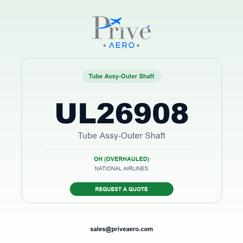 P/N UL26908 TUBE ASSY-OUTER SHAFT UL26908 TUBE ASSY-OUTER SHAFT – Privé Aero