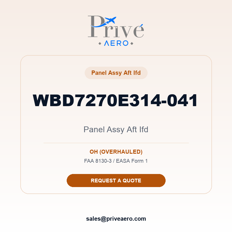 P/N WBD7270E314-041 Panel ASSY Aft Ifd WBD7270E314-041 Panel ASSY Aft Ifd – Privé Aero